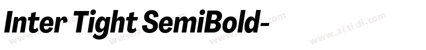 Inter Tight SemiBold字体转换 Inter Tight SemiBold字体转换